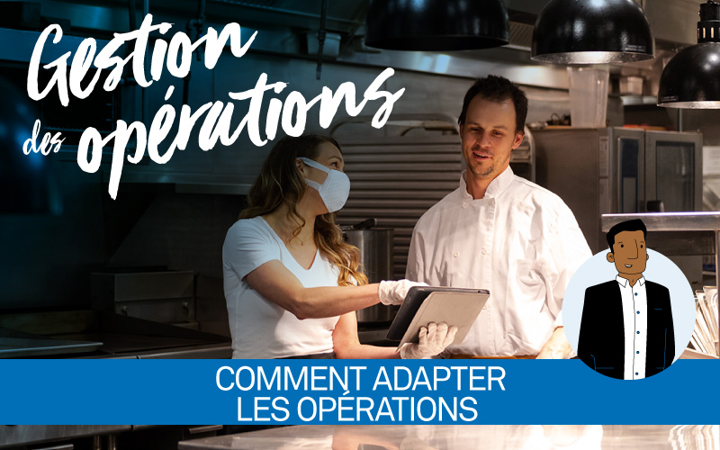 Comment adapter les opérations post-COVID?